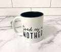 "Tired as a Mother" Mug